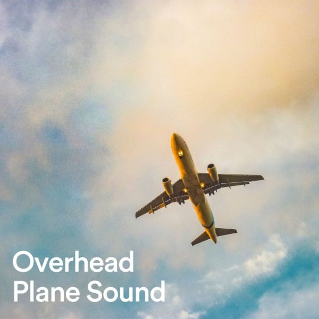 Overhead Plane Sound