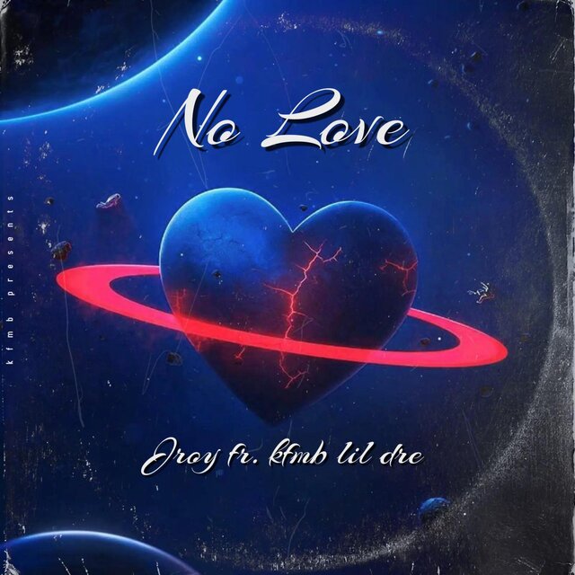 No Love (feat. Kfmb lil dre)