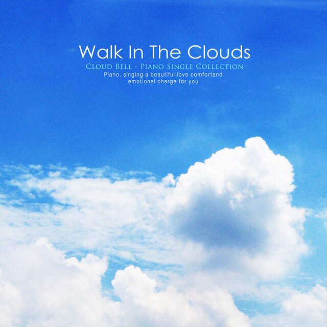 I walk in the clouds