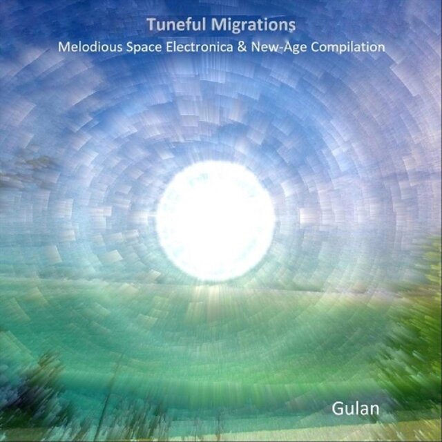 Tuneful Migrations (Melodious Space Electronica & New​-​Age Compilation)