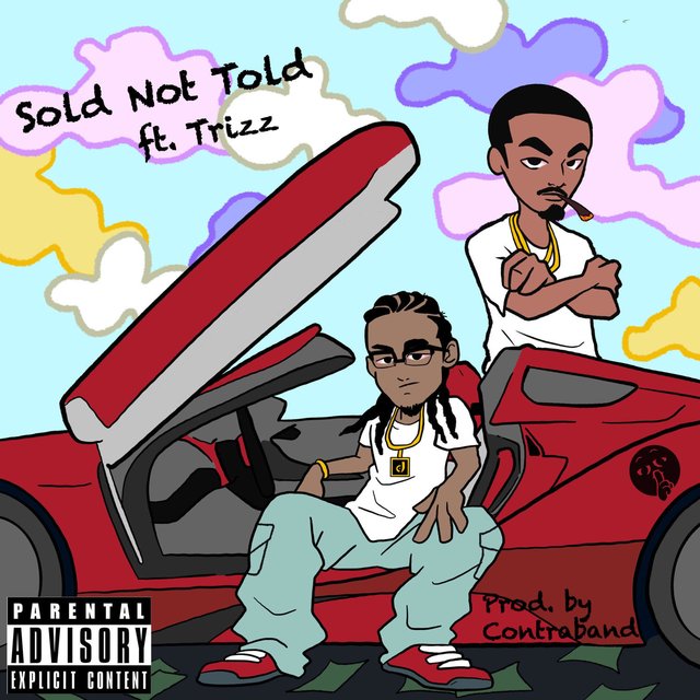 Sold Not Told (feat. Trizz)