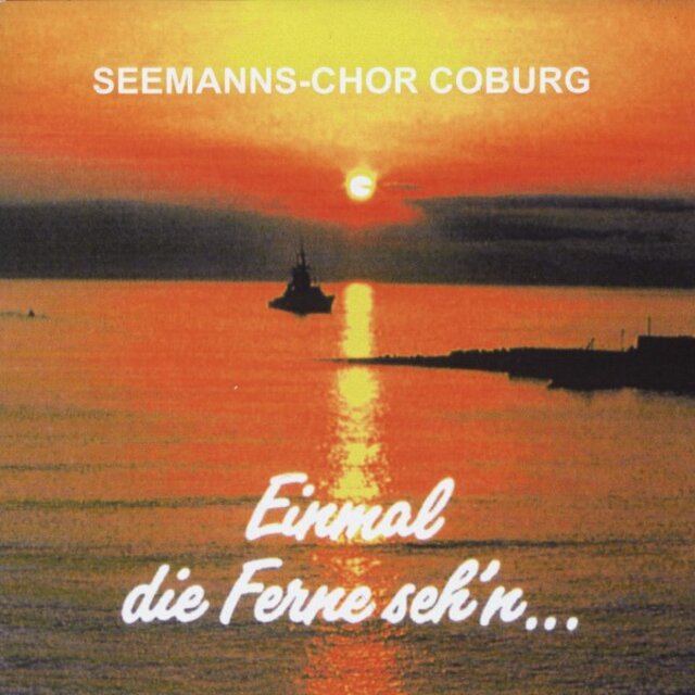 Einmal die Ferne seh'n...