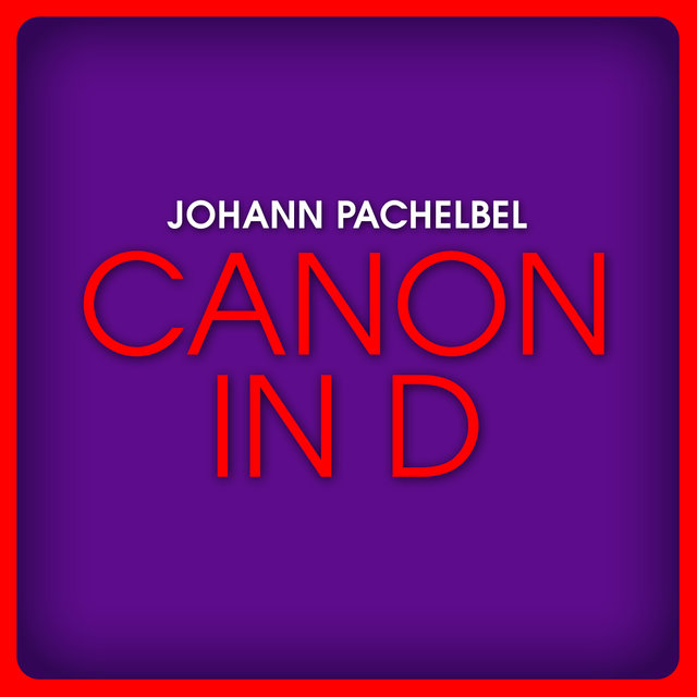 Johann Pachelbel: Canon in D Major