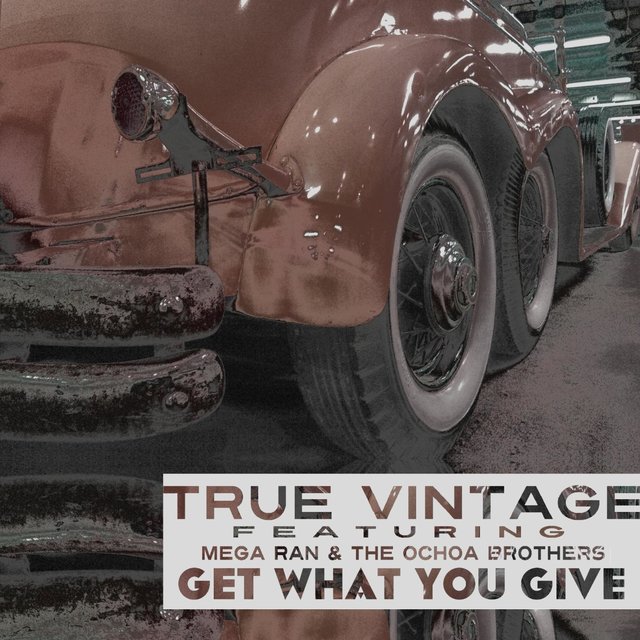 Get What You Give (feat. Mega Ran & The Ochoa Brothers)