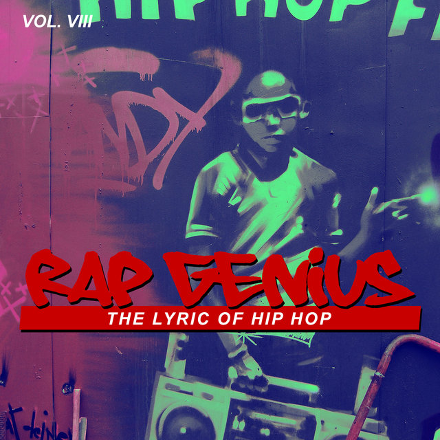 Rap Genius: The Lyric of Hip Hop, Vol. 8