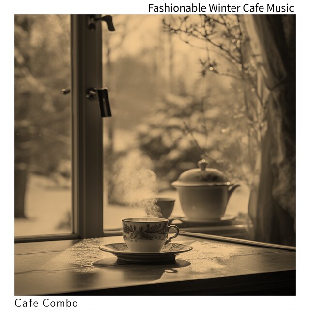 Fashionable Winter Cafe Music