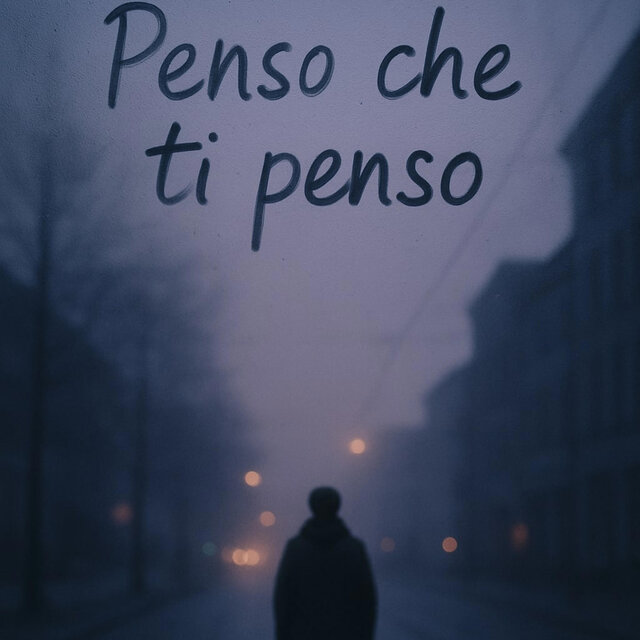 Penso che ti penso