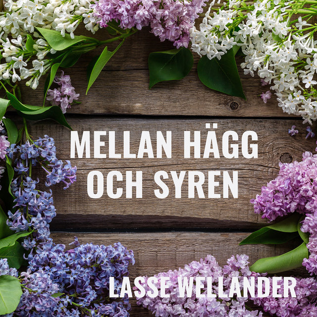 Mellan hägg och syren
