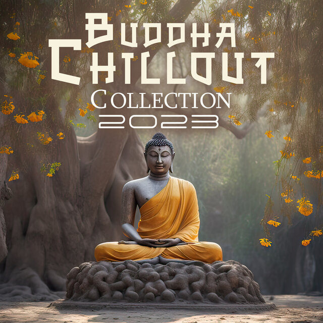 Buddha Chillout Collection 2023: Ambient Del Mar Lounge Music