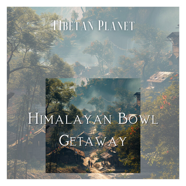 Himalayan Bowl Getaway