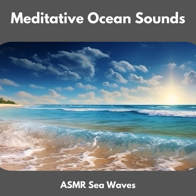 Meditative Ocean Sounds