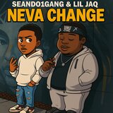 Neva Change (feat. Lil Jaq)