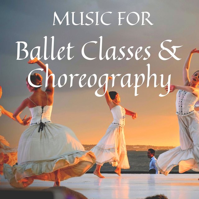 Music for Ballet Classes & Choreography