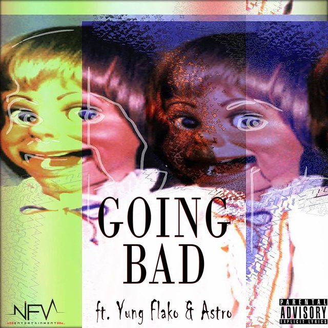 Going Bad (feat. Yung Flako & Astro)