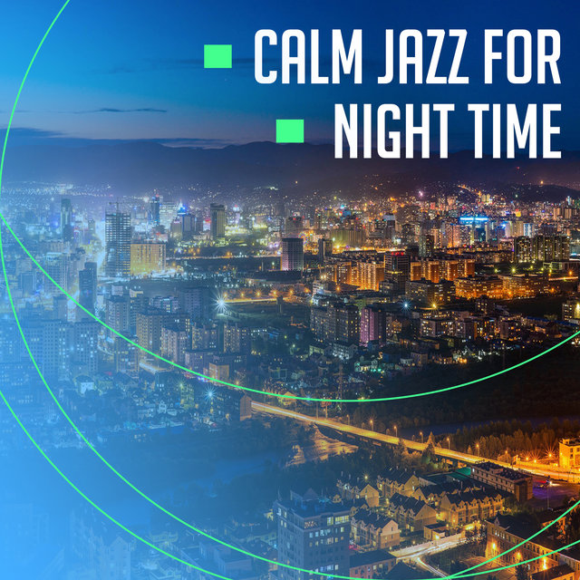 Calm Jazz for Night Time – Relaxing Piano Bar, Night Jazz Club, Smooth Sounds, Evening Lounge