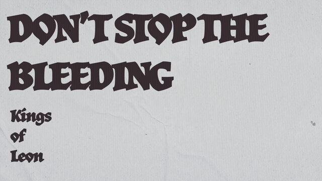 Don't Stop The Bleeding