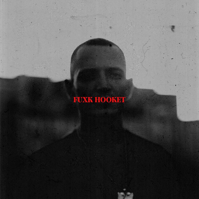 FUXK HOOKET (Freestyle)