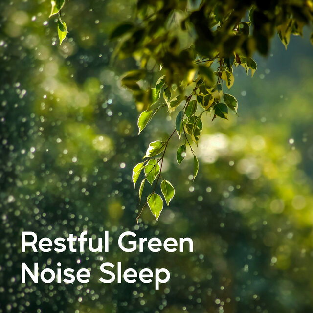 Restful Green Noise Sleep