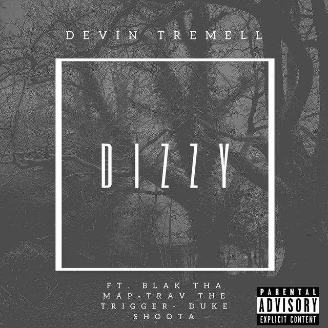 Dizzy (feat. Blak Tha Map, Trav the Trigger & Duke Shoota)