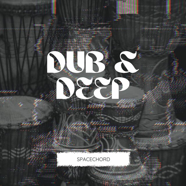 Dub & Deep