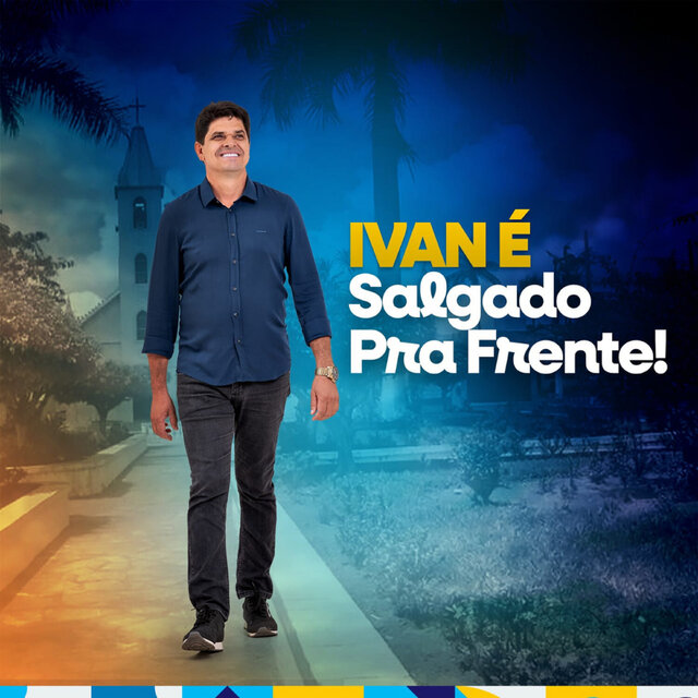IVAN É SALGADO PRA FRENTE