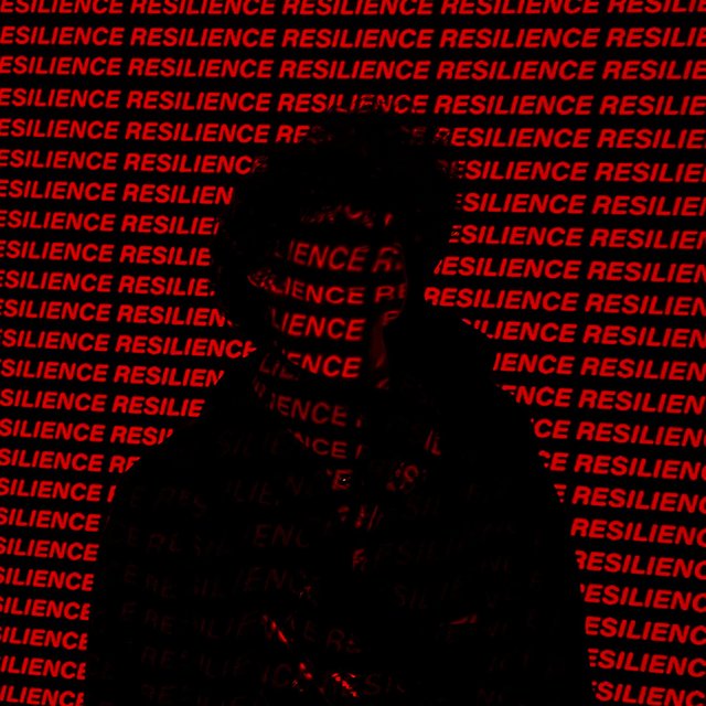 RESILIENCE