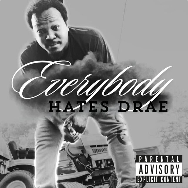 Everybody Hates Drae
