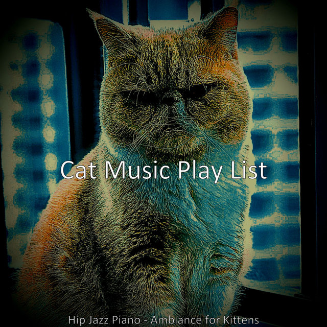 Hip Jazz Piano - Ambiance for Kittens