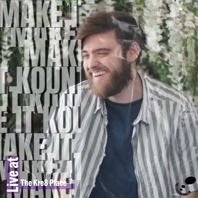 Make It Kount (Live at The Kre8 Place)
