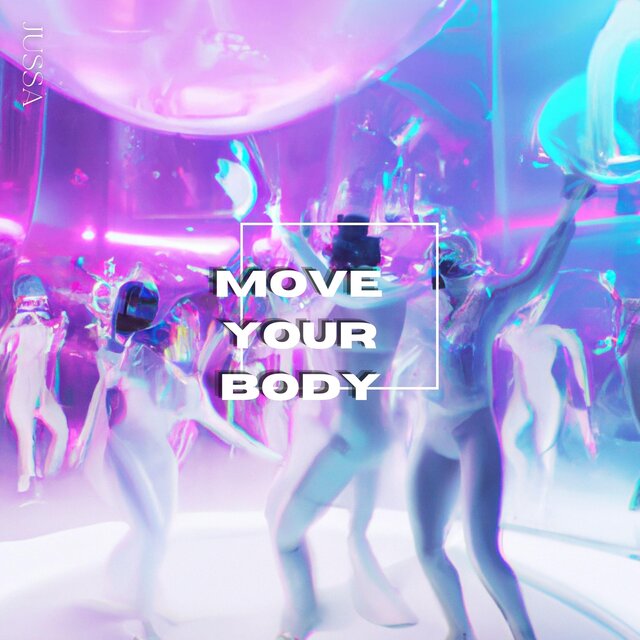 Move Your Body