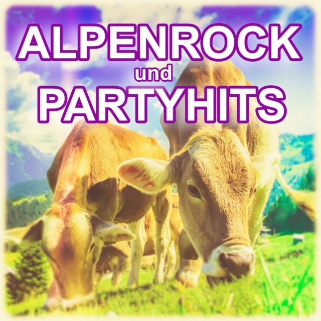 Alpenrock und Partyhits
