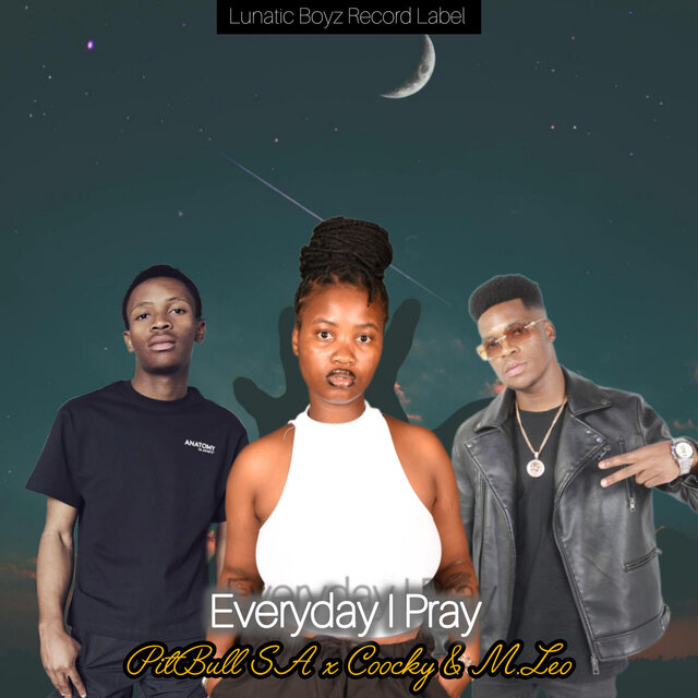Everyday I Pray