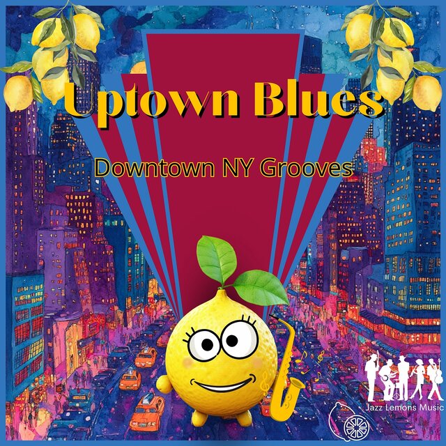 Uptown Blues, Downtown NY Grooves