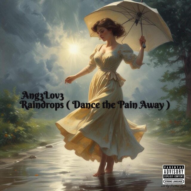 Raindrops (Dance the Pain Away)