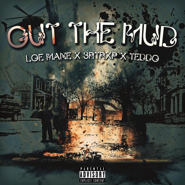 Out The Mud (feat. Teddo & 3rTrxp)