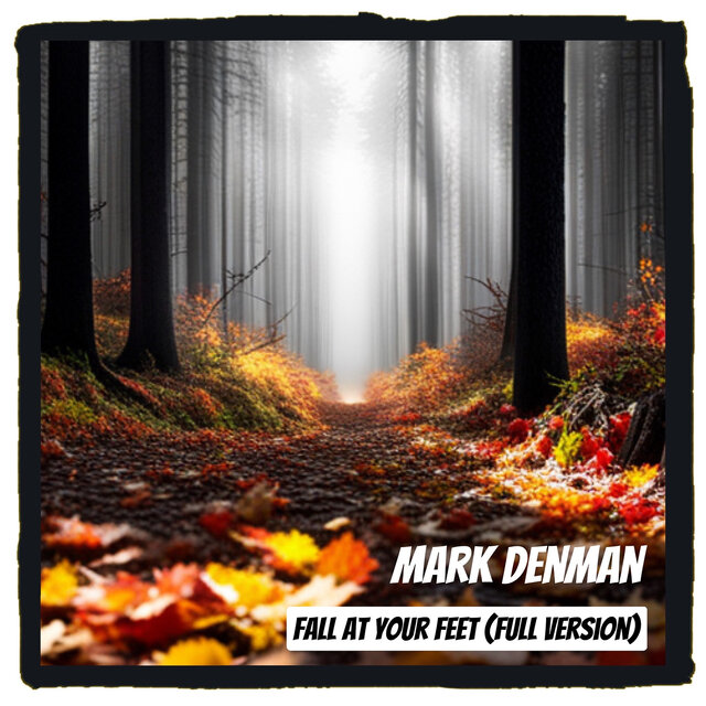 Fall at Your Feet (Full Version)