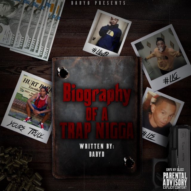 Biography of a Trap Nigga