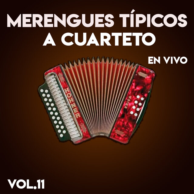 Merengues Tipicos a Cuarteto, Vol. 11 (Live)