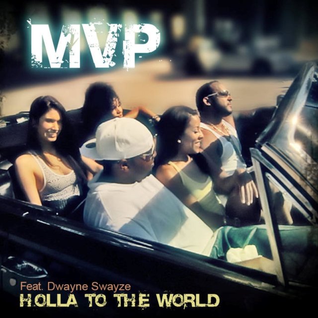 Holla to the World (feat. Dwayne Swayze & Mickaël Solal)