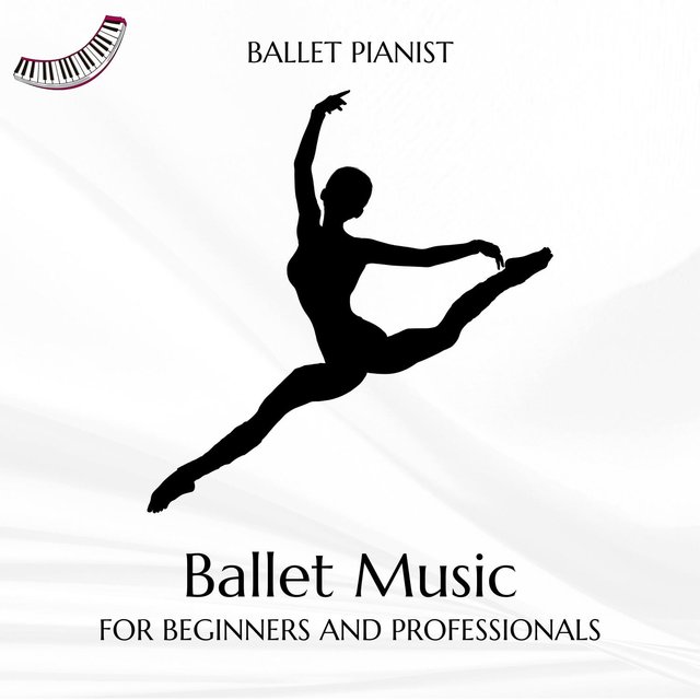 Ballet Music for Beginners and Professionals
