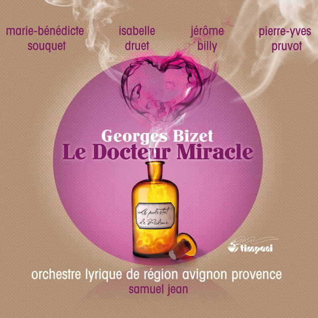 Bizet: Le Docteur Miracle