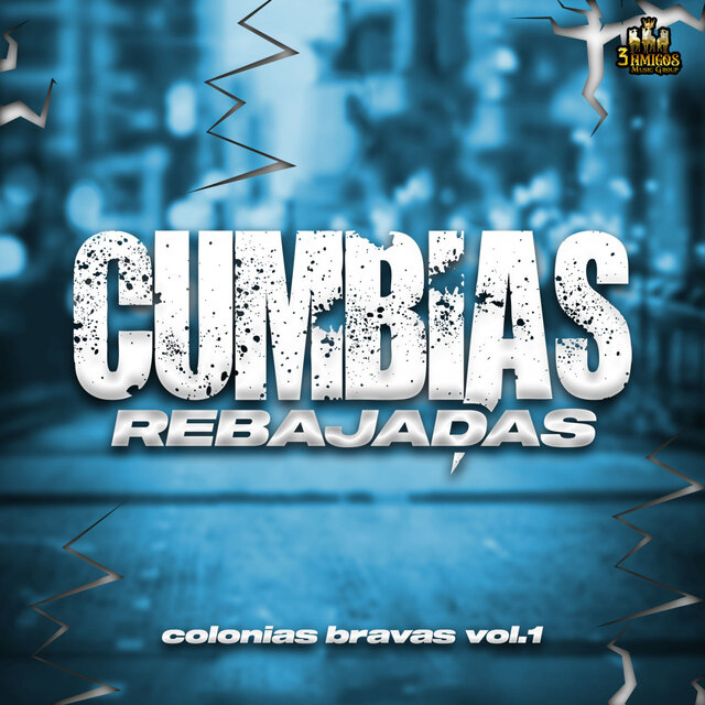 Colonias Bravas Vol. 1
