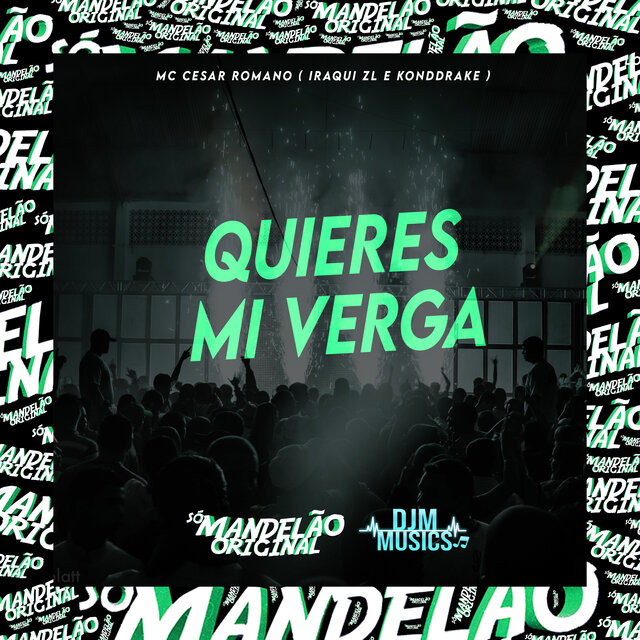 Quieres Mi Verga
