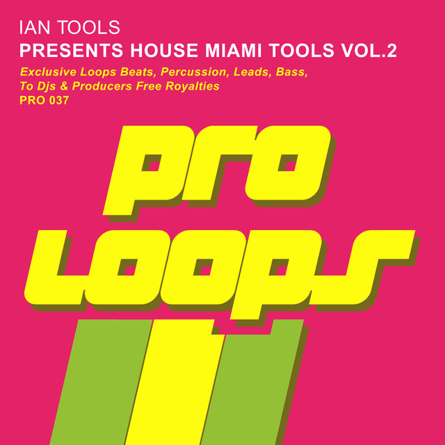 Presents House Miami Tools Vol. 2
