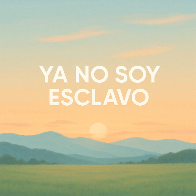 Ya no soy esclavo