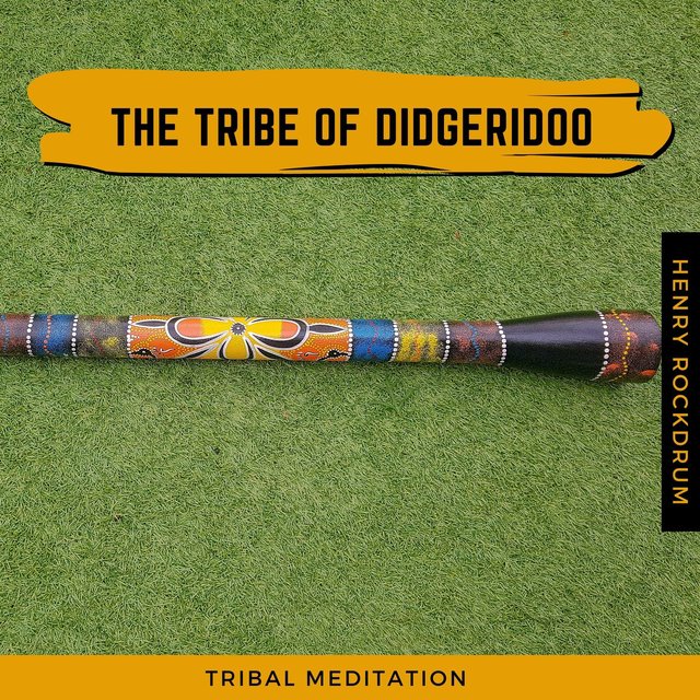 The Tribe Of Didgeridoo - Tribal Meditation