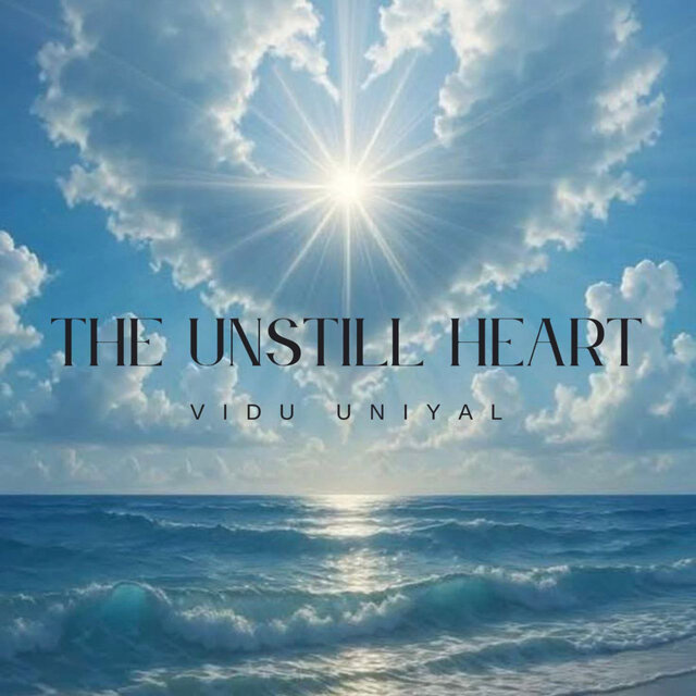 The Unstill Heart