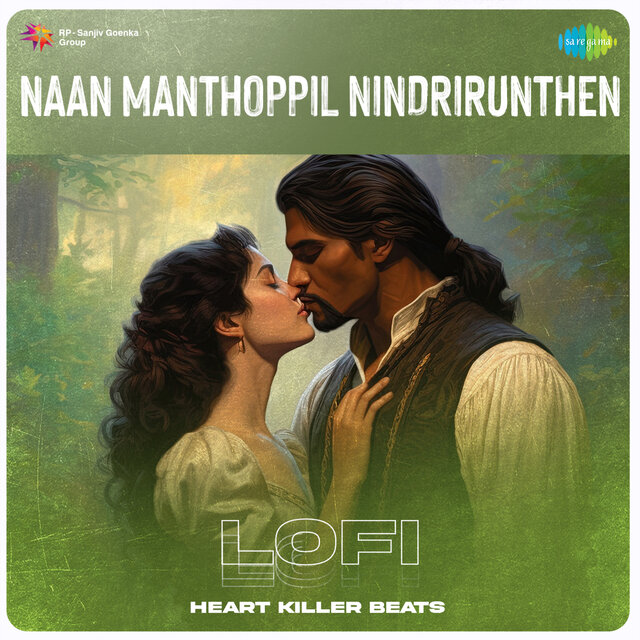 Naan Manthoppil Nindrirunthen (Lofi)
