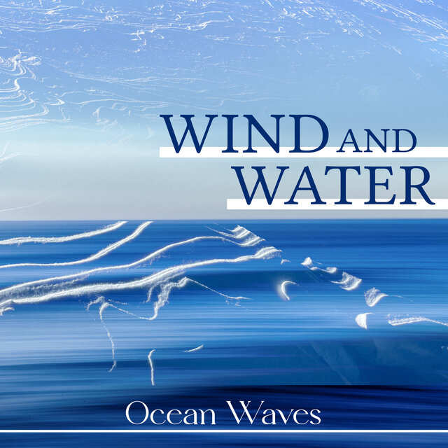 Wind and Water