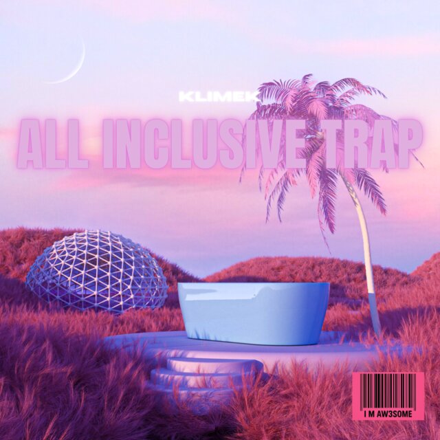 ALL INCLUSIVE TRAP